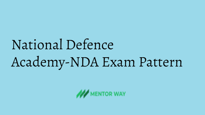 National Defence Academy-NDA Exam Pattern