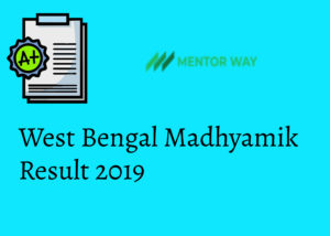 West Bengal Madhyamik Result 2019