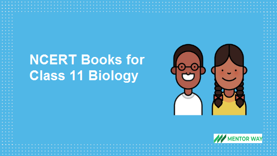 NCERT Books for Class 11 Biology PDF Download