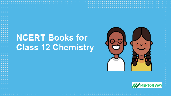 NCERT Books for Class 12 Chemistry PDF