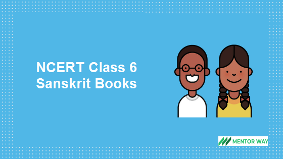 NCERT Class 6 Sanskrit Books PDF Download