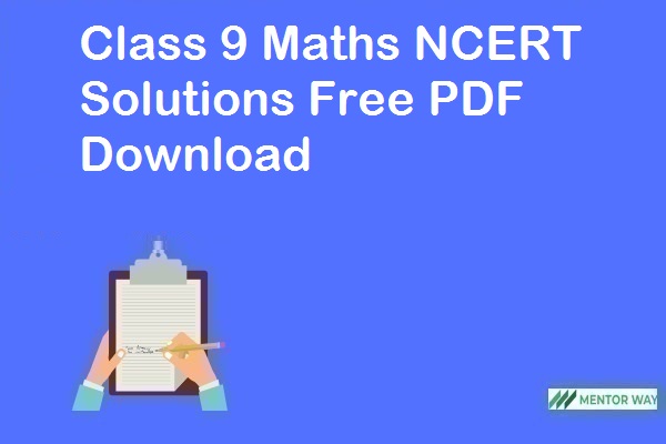 Class 9 Maths NCERT Solutions Free PDF Download