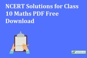 NCERT Solutions for Class 10 Maths PDF Free Download