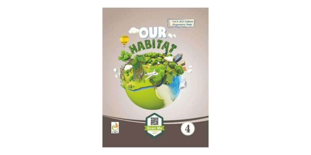 Our Habitat EVS Class 4